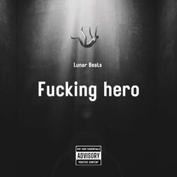 Fucking Hero