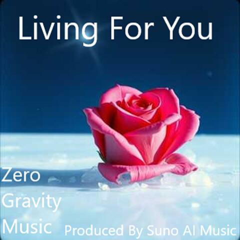 Living For You