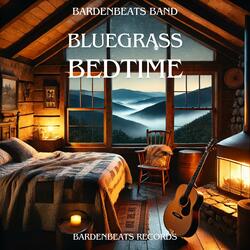 Bluegrass Bedtime (Mountain Bluegrass Country Folk)