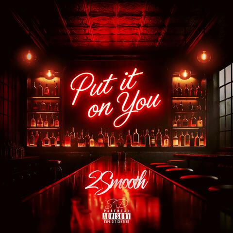 Put It On You