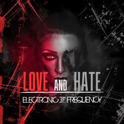 Love and Hate