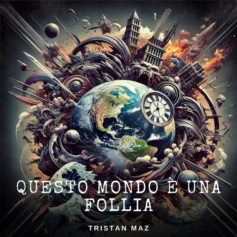 Questo Mondo è una Follia