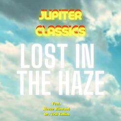 Lost In The Haze (feat. Dr. Trill Collins & Steeze Winwood)
