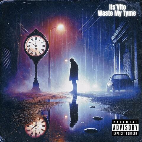 Waste My Tyme