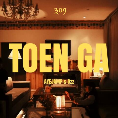 Toen Ga (feat. Ozz)