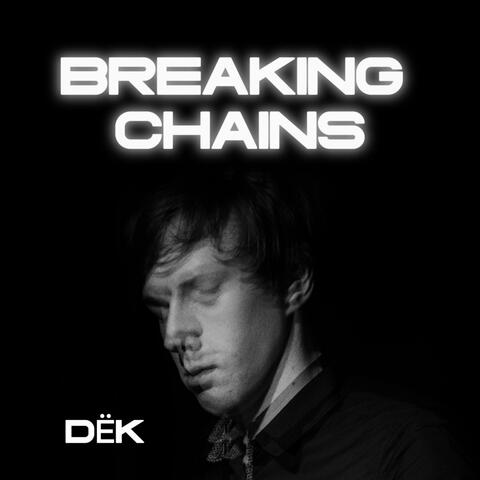 Breaking Chains