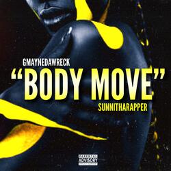 Body Move (feat. SunniThaRapper)