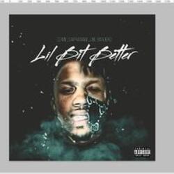 Lil Bit Better (feat. GGMillsap & Ratiage)