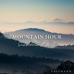 Mountain Hour Session 4 (Soaking Worship Instrumental)