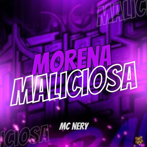 MORENA MALICIOSA