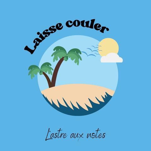 Laisse couler