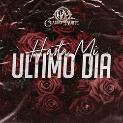 Hasta Mi Último Día