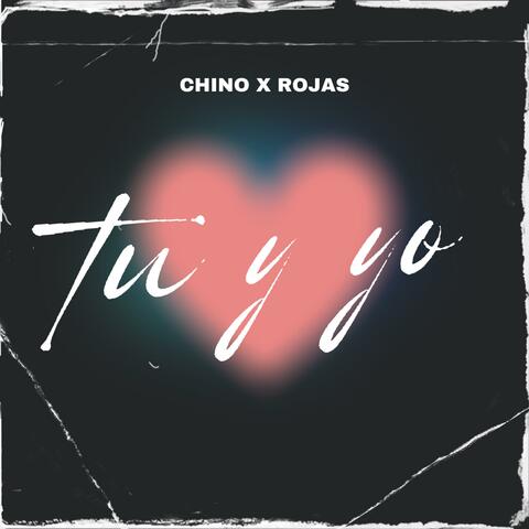 Tu Y Yo (feat. Rojas)