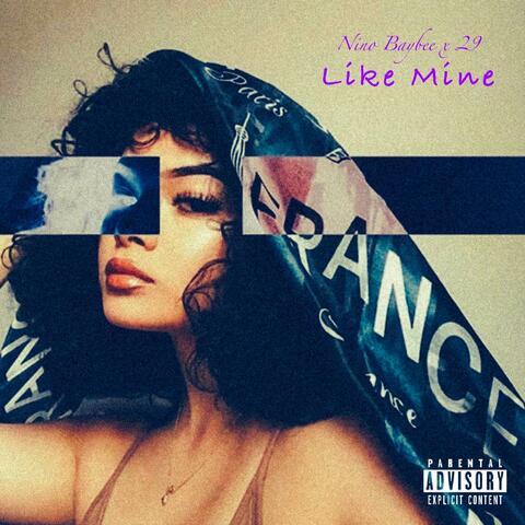 Like Mine (feat. 29Reasonz)