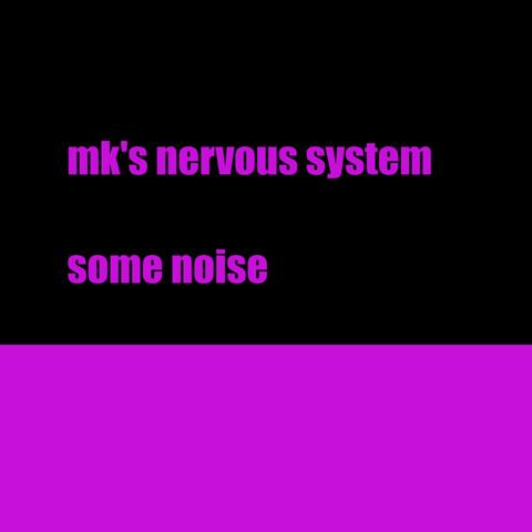 some noise