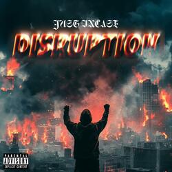 DISRUPTION