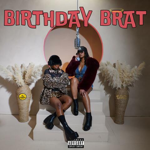 Birthday Brat