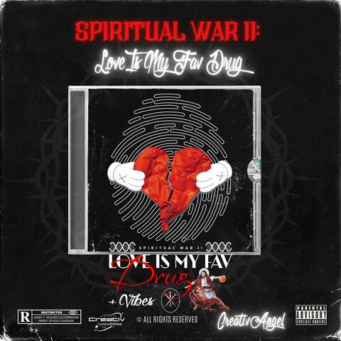 Spiritual War II: Love Is My Fav Drug