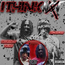 I THINK NOT (feat. ItsManMan)