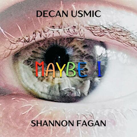 MAYBE I (Remastered) (feat. Shannon Fagan)