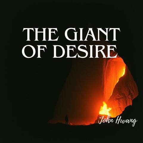 The Giant of Desire