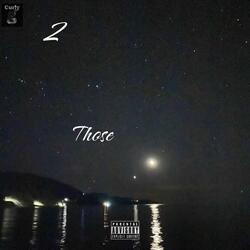 2 those (feat. Ridicul3)