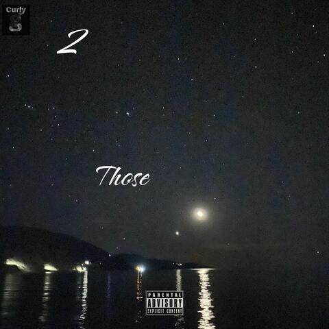 2 those (feat. Ridicul3)