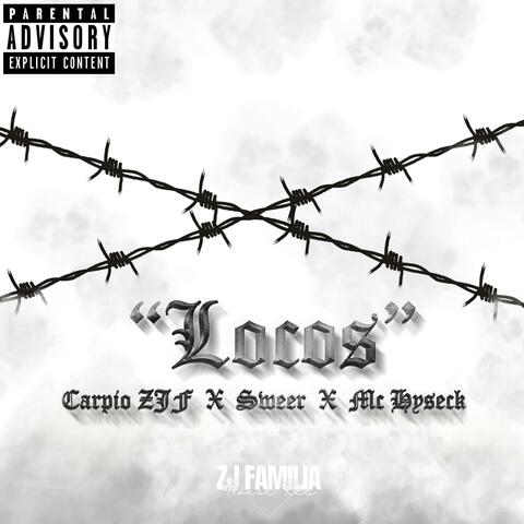 Locos (feat. Sweer, Mc Hyseck & Carpio ZJF)