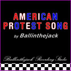 AMERICAN PROTEST SONG