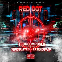 Red Dot (feat. Extendo Flip & Yung Clayko)