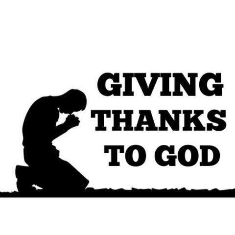 GIVING THANKS TO GOD