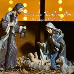 COME LET US ADORE HIM