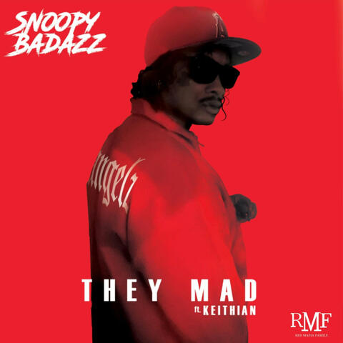 They Mad (feat. Keithian)