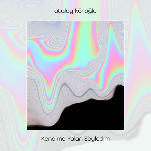 Kendime Yalan Söyledim (Atalay Köroğlu Remix)