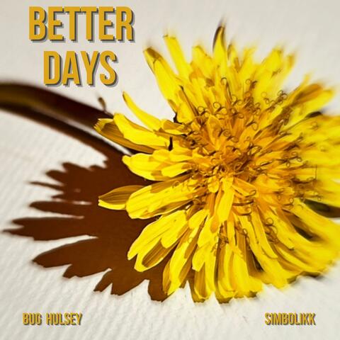 Better Days (feat. Simbolikk)