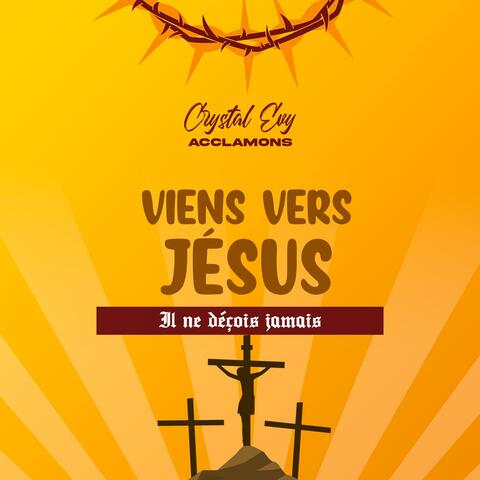 Viens Vers Jésus