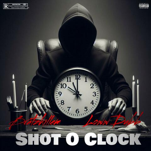 Shot O Clock (feat. Loww Dubb)