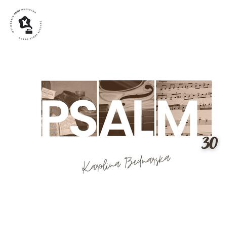 Koigo Psalmy - Psalm responsoryjny Ps 30 - Sławię Cię Panie