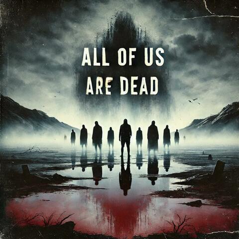 all of us are dead