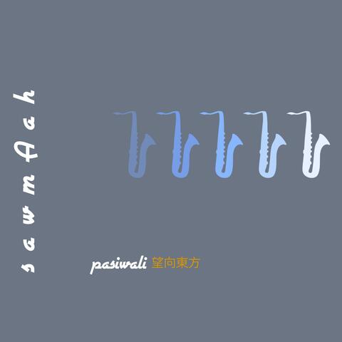 pasiwali 望向東方