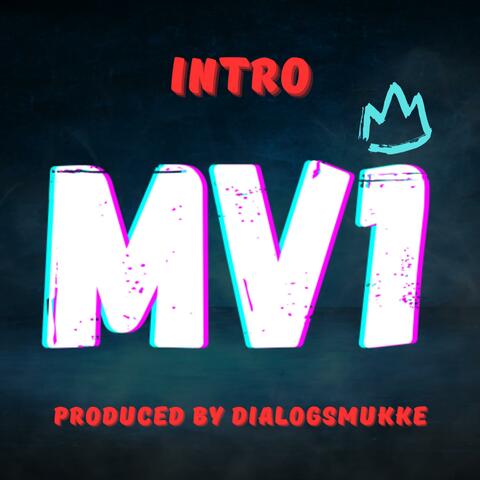 Intro MV1 (feat. Dialogsmukke)
