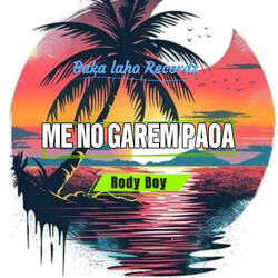ME NO GAREM POWER (feat. RODY BOY)