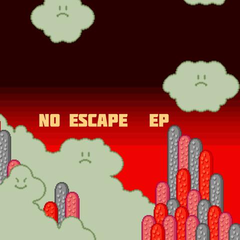 No Escape