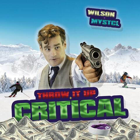 throw it up/critical (feat. mystcl)