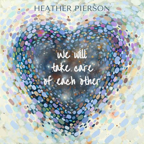 We Will Take Care of Each Other
