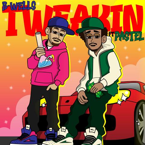 Tweakin (feat. pastel.. & xp0n3nt)