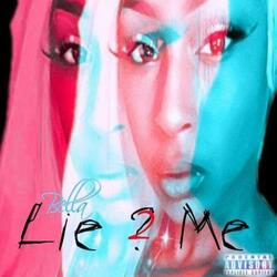 Lie 2 Me