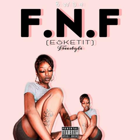 F.N.F (ESKETIT) FREESTYLE