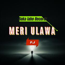 MERI ULAWA (feat. P-J)