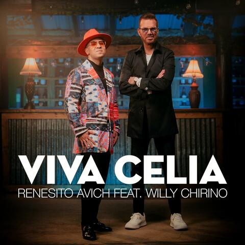 Renesito: Viva Celia (feat. Willy Chirino)